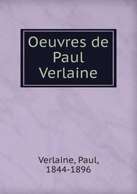 Oeuvres de Paul Verlaine