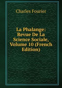 La Phalange: Revue De La Science Sociale, Volume 10 (French Edition)