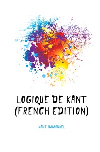 Logique De Kant (French Edition)