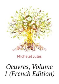 Oeuvres, Volume 1 (French Edition)