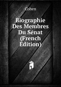 Biographie Des Membres Du Senat (French Edition)