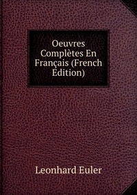 Oeuvres Completes En Francais (French Edition)