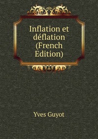 Inflation et deflation (French Edition)