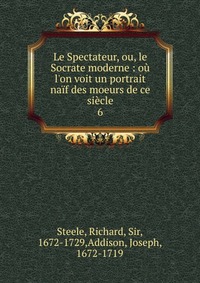 Le Spectateur, ou, le Socrate moderne