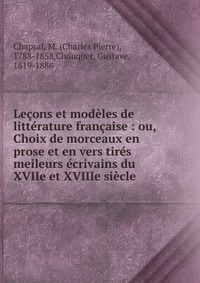 Lecons et modeles de litterature francaise