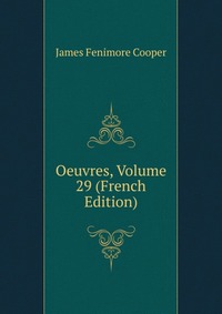 Oeuvres, Volume 29 (French Edition)