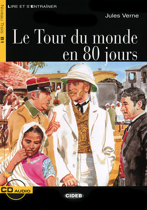 Le Tour du monde en 80 jours (+ CD)