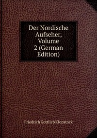 Der Nordische Aufseher, Volume 2 (German Edition)