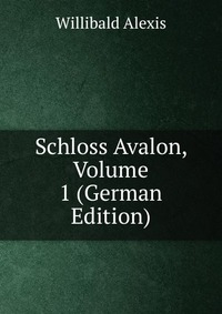 Schloss Avalon, Volume 1 (German Edition)