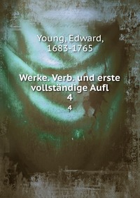 Werke. Verb. und erste vollstandige Aufl