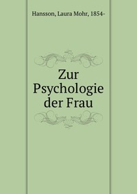 Zur Psychologie der Frau