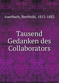 Tausend Gedanken des Collaborators