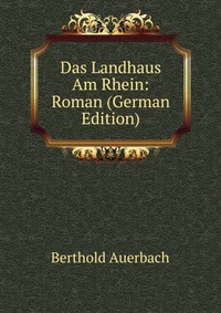 Das Landhaus Am Rhein: Roman (German Edition)