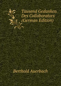 Tausend Gedanken Des Collaborators (German Edition)