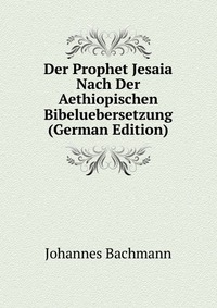 Der Prophet Jesaia Nach Der Aethiopischen Bibeluebersetzung (German Edition)