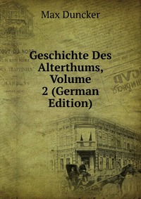 Geschichte Des Alterthums, Volume 2 (German Edition)