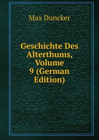 Geschichte Des Alterthums, Volume 9 (German Edition)