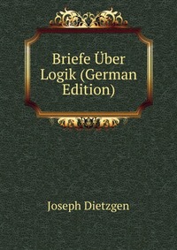 Briefe Uber Logik (German Edition)