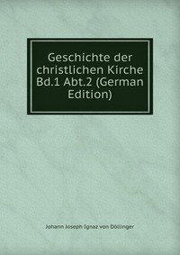 Geschichte der christlichen Kirche Bd.1 Abt.2 (German Edition)