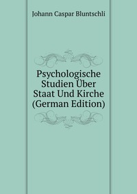 Psychologische Studien Uber Staat Und Kirche (German Edition)