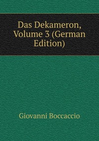 Das Dekameron, Volume 3 (German Edition)