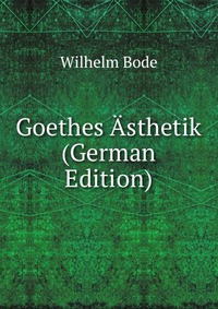 Goethes Asthetik (German Edition)