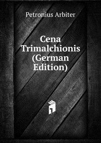 Cena Trimalchionis (German Edition)