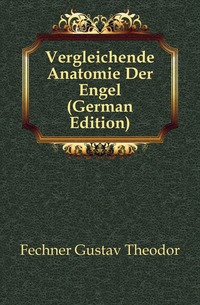 Vergleichende Anatomie Der Engel (German Edition)