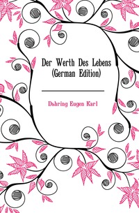 Der Werth Des Lebens (German Edition)