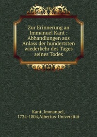 Zur Erinnerung an Immanuel Kant