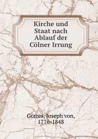 Kirche und Staat nach Ablauf der Colner Irrung