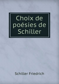 Choix de poesies de Schiller