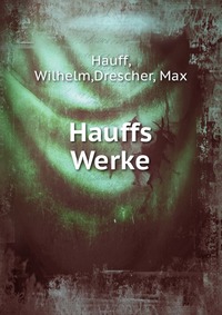 Hauffs Werke