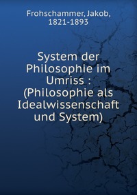 System der Philosophie im Umriss