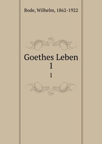 Goethes Leben