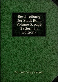 Beschreibung Der Stadt Rom, Volume 3, page 2 (German Edition)