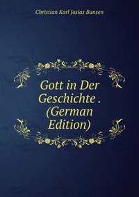 Gott in Der Geschichte . (German Edition)