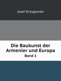 Die Baukunst der Armenier und Europa