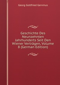 Geschichte Des Neunzehnten Jahrhunderts Seit Den Wiener Vertragen, Volume 8 (German Edition)