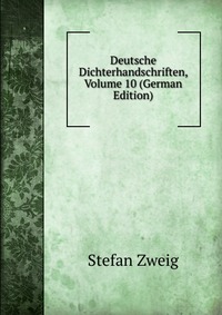 Deutsche Dichterhandschriften, Volume 10 (German Edition)