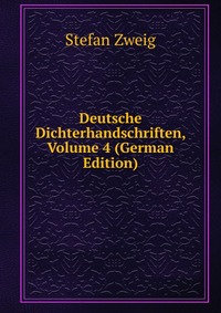 Deutsche Dichterhandschriften, Volume 4 (German Edition)