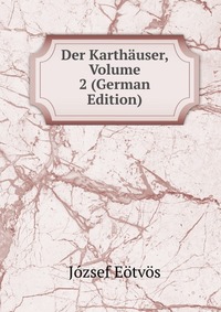 Der Karthauser, Volume 2 (German Edition)