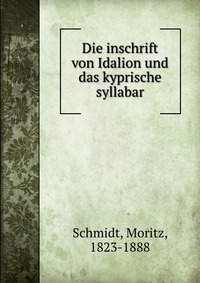 Die inschrift von Idalion und das kyprische syllabar