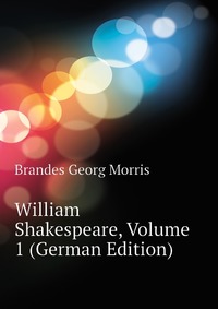 William Shakespeare, Volume 1 (German Edition)