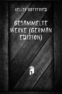 Gesammelte Werke (German Edition)