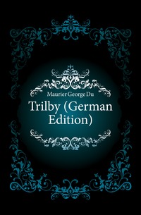 Trilby (German Edition)