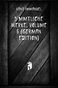 Sammtliche Werke, Volume 6 (German Edition)