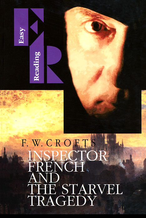 Inspector French and the Starvel Tragedy