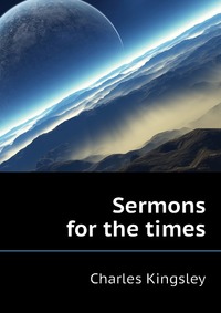 Sermons for the times