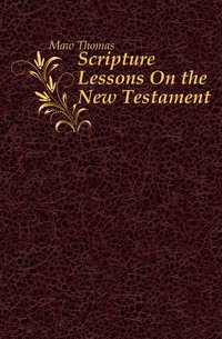 Scripture Lessons On the New Testament